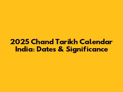 2025 Chand Tarikh Calendar India: Dates & Significance