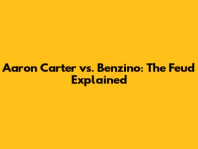 Aaron Carter vs. Benzino: The Feud Explained