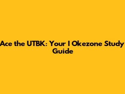 Ace the UTBK: Your I Okezone Study Guide