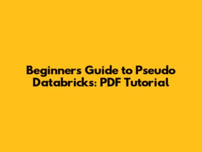 Beginner's Guide to Pseudo Databricks: PDF Tutorial