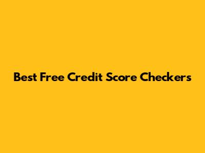 Best Free Credit Score Checkers