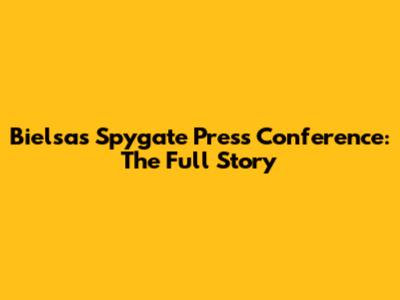 Bielsa's Spygate Press Conference: The Full Story