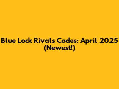 Blue Lock Rivals Codes: April 2025 (Newest!)