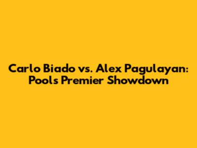 Carlo Biado vs. Alex Pagulayan: Pool's Premier Showdown