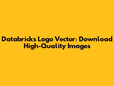 Databricks Logo Vector: Download High-Quality Images