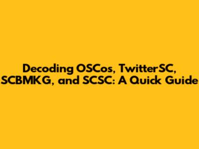 Decoding OSCos, TwitterSC, SCBMKG, and SCSC: A Quick Guide