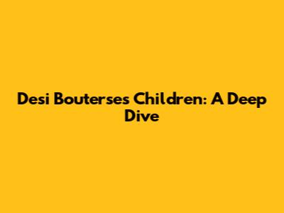 Desi Bouterse's Children: A Deep Dive