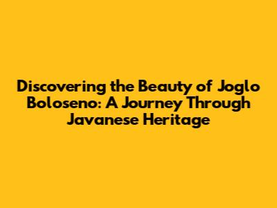 Discovering the Beauty of Joglo Boloseno: A Journey Through Javanese Heritage