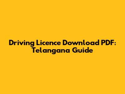 Driving Licence Download PDF: Telangana Guide