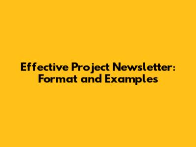 Effective Project Newsletter: Format and Examples