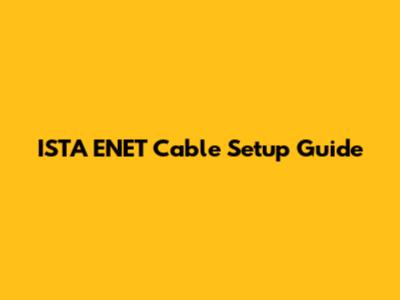 ISTA ENET Cable Setup Guide