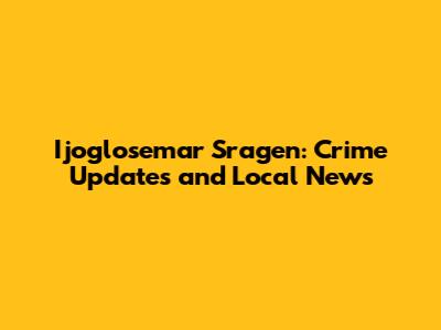 Ijoglosemar Sragen: Crime Updates and Local News