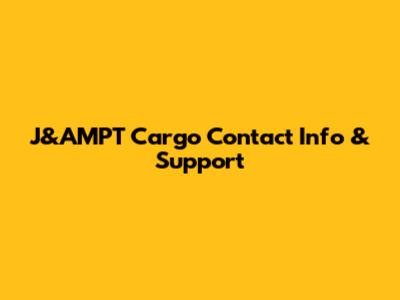 J&AMPT Cargo Contact Info & Support