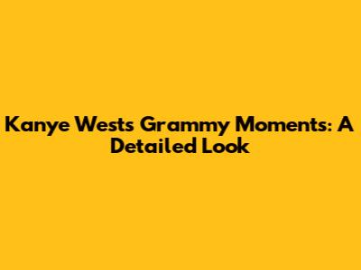 Kanye West's Grammy Moments: A Detailed Look