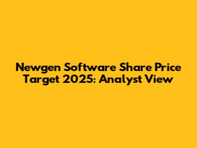 Newgen Software Share Price Target 2025: Analyst View