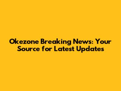 Okezone Breaking News: Your Source for Latest Updates