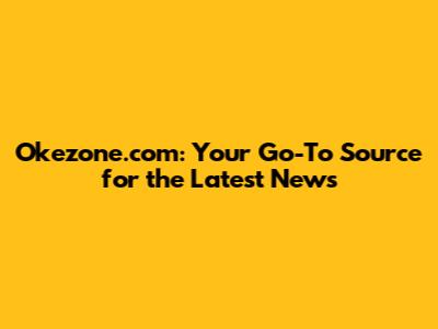 Okezone.com: Your Go-To Source for the Latest News