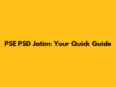 PSE PSD Jatim: Your Quick Guide