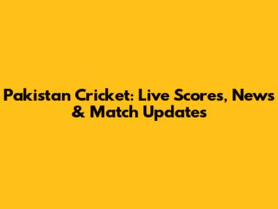 Pakistan Cricket: Live Scores, News & Match Updates