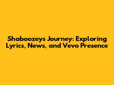 Shaboozey's Journey: Exploring Lyrics, News, and Vevo Presence