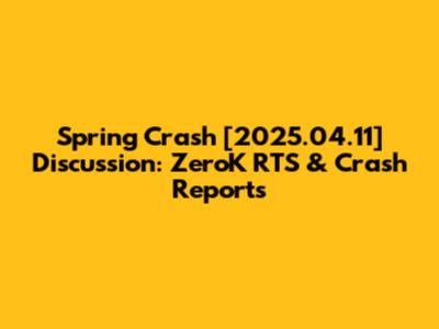 Spring Crash [2025.04.11] Discussion: ZeroK RTS & Crash Reports