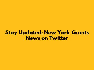 Stay Updated: New York Giants News on Twitter