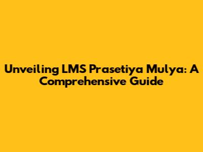 Unveiling LMS Prasetiya Mulya: A Comprehensive Guide
