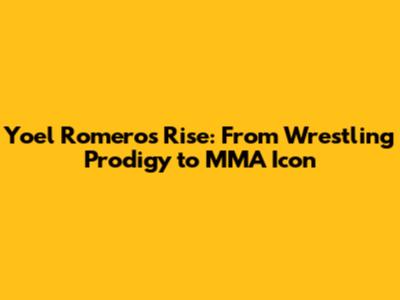 Yoel Romero's Rise: From Wrestling Prodigy to MMA Icon