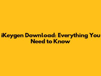 iKeygen Download: Everything You Need to Know