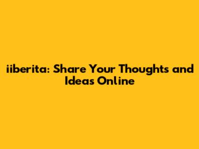 iiberita: Share Your Thoughts and Ideas Online