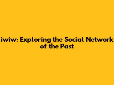 iwiw: Exploring the Social Network of the Past